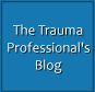 The Trauma Professional's Blog